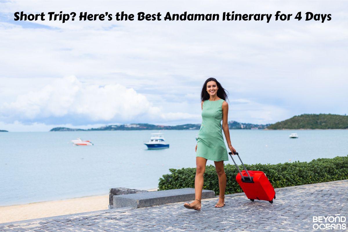 Andaman Itinerary for 4 Days